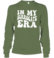In My Surrogate Era Shirt Unisex Long Sleeve Classic Tee