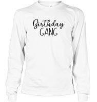 Birthday Gang Unisex Long Sleeve Classic Tee