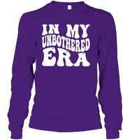 In My Unbothered Era Shirt Unisex Long Sleeve Classic Tee