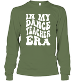 In My Dance Teacher Era Sports Shirt Unisex Long Sleeve Classic Tee