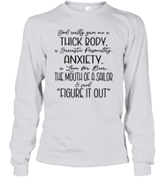God Really Gave Me A Thick Body Shirt Unisex Long Sleeve Classic Tee