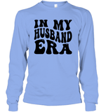 In My Husband Era Shirt Unisex Long Sleeve Classic Tee