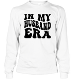 In My Husband Era Shirt Unisex Long Sleeve Classic Tee