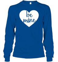Be Mine Valentine's Day Unisex Long Sleeve Classic Tee