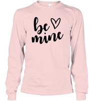 Be Mine Valentine's Day Unisex Long Sleeve Classic Tee