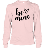 Be Mine Valentine's Day Unisex Long Sleeve Classic Tee
