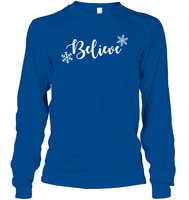 Believe in Magic: Festive 'Believe' Christmas Shirt Unisex Long Sleeve Classic Tee
