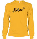 Believe in Magic: Festive 'Believe' Christmas Shirt Unisex Long Sleeve Classic Tee