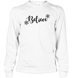 Believe in Magic: Festive 'Believe' Christmas Shirt Unisex Long Sleeve Classic Tee