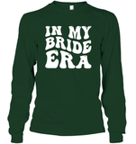 In My Bride Era Shirt Unisex Long Sleeve Classic Tee