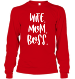 Wife Mom Boss Family Shirt Unisex Long Sleeve Classic Tee