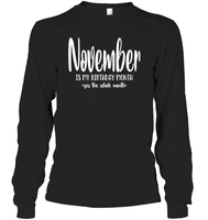 November Birthday Month Unisex Long Sleeve Classic Tee
