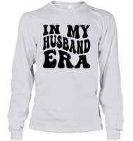 In My Husband Era Shirt Unisex Long Sleeve Classic Tee