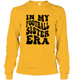 In My Football Sister Era Sports Shirt Unisex Long Sleeve Classic Tee