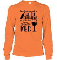 I'm Dreaming Of A White Christmas Shirt Unisex Long Sleeve Classic Tee