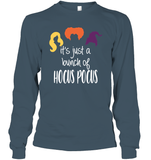 Hocus Pocus It's Just A Bunch Of Hocus Pocus Unisex Shirt, Long Sleeve, Hoodie, Sweatshirt