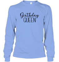 Birthday Queen Unisex Long Sleeve Classic Tee