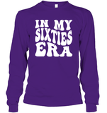 In My Sixties Era Birthday Shirt Unisex Long Sleeve Classic Tee