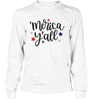 Merica Yall 4th Of July Shirt Unisex Short Sleeve, Long Sleeve, Hoodies, Sweatshirt