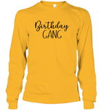 Birthday Gang Unisex Long Sleeve Classic Tee