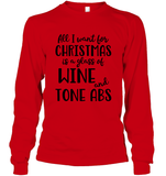 Funny Christmas Wine Shirt - All I want for christmas is a glass of wine and tone abs