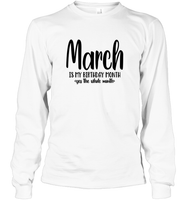 March Birthday Month Unisex Long Sleeve Classic Tee