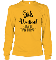Girls Weekend Cheaper Than Therapy Girls Trip Shirt Unisex Long Sleeve Classic Tee
