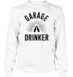 Garage Drinker Shirt Unisex Long Sleeve Classic Tee