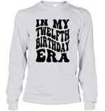 In My Twelfth Birthday Era Birthday Shirt Unisex Long Sleeve Classic Tee