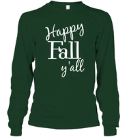 Happy Fall Y’all Shirt Unisex Long Sleeve Classic Tee
