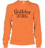 Birthday Entourage Unisex Long Sleeve Classic Tee
