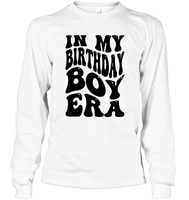 In My Birthday Boy Era Birthday Shirt Unisex Long Sleeve Classic Tee