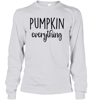 Pumpkin Everything Shirt – Embrace the Fall Flavor Unisex Long Sleeve Classic Tee