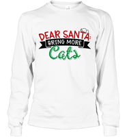Funny Christmas Shirt For Women Dear Santa Bring More Cats
