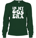 In My 60s Birthday Era Birthday Shirt Unisex Long Sleeve Classic Tee