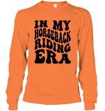 In My Horseback Riding Era Unisex Long Sleeve Classic Tee
