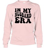 In My Husband Era Shirt Unisex Long Sleeve Classic Tee
