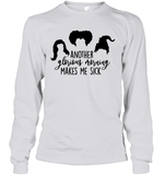 Hocus Pocus Another Glorious Morning Makes Me Sick Unisex Long Sleeve Classic Tee