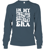 In My Twelfth Birthday Era Birthday Shirt Unisex Long Sleeve Classic Tee