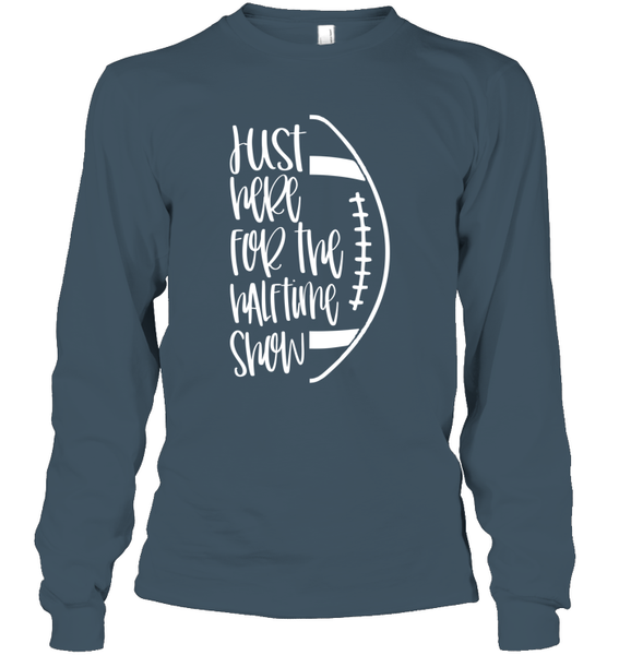 Just Here for the Halftime Show Shirt - For the True Fans! Unisex Long Sleeve Classic Tee