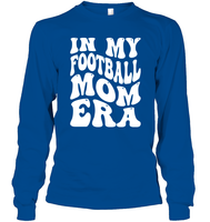 In My Football Mom Era Sports Shirt Unisex Long Sleeve Classic Tee