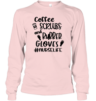 Coffee Scrubs And Rubber Gloves Nurse Shirt Unisex Long Sleeve Classic Tee