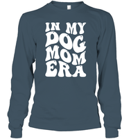 In My Dog Mom Era Pet Shirt Unisex Long Sleeve Classic Tee