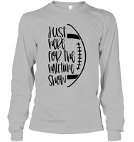 Just Here for the Halftime Show Shirt - For the True Fans! Unisex Long Sleeve Classic Tee