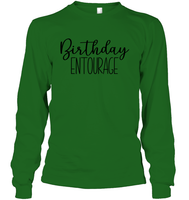 Birthday Entourage Unisex Long Sleeve Classic Tee