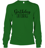 Birthday Entourage Unisex Long Sleeve Classic Tee