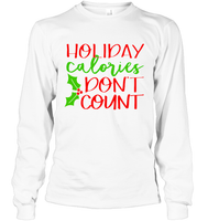 Holiday Calories Don't Count Funny Christmas Shirt For Women