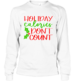 Holiday Calories Don't Count Funny Christmas Shirt For Women