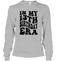 In My 13th Birthday Era Birthday Shirt Unisex Long Sleeve Classic Tee