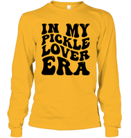 In My Pickle Lover Era Shirt Unisex Long Sleeve Classic Tee